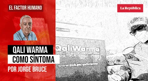 Qali Warma como síntoma, por Jorge Bruce